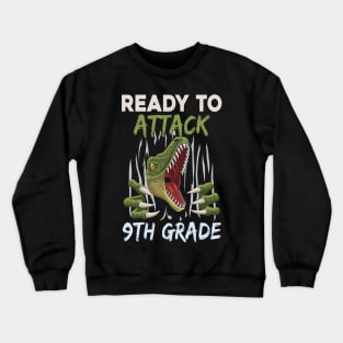 Dinosaur Kids Ready To Attack 9Th Grade Boys Back To School Crewneck Sweatshirt